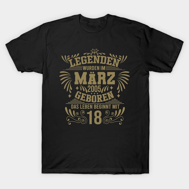 Legenden wurden im März 2005 geboren 18. Geburtstag T-Shirt by HBfunshirts